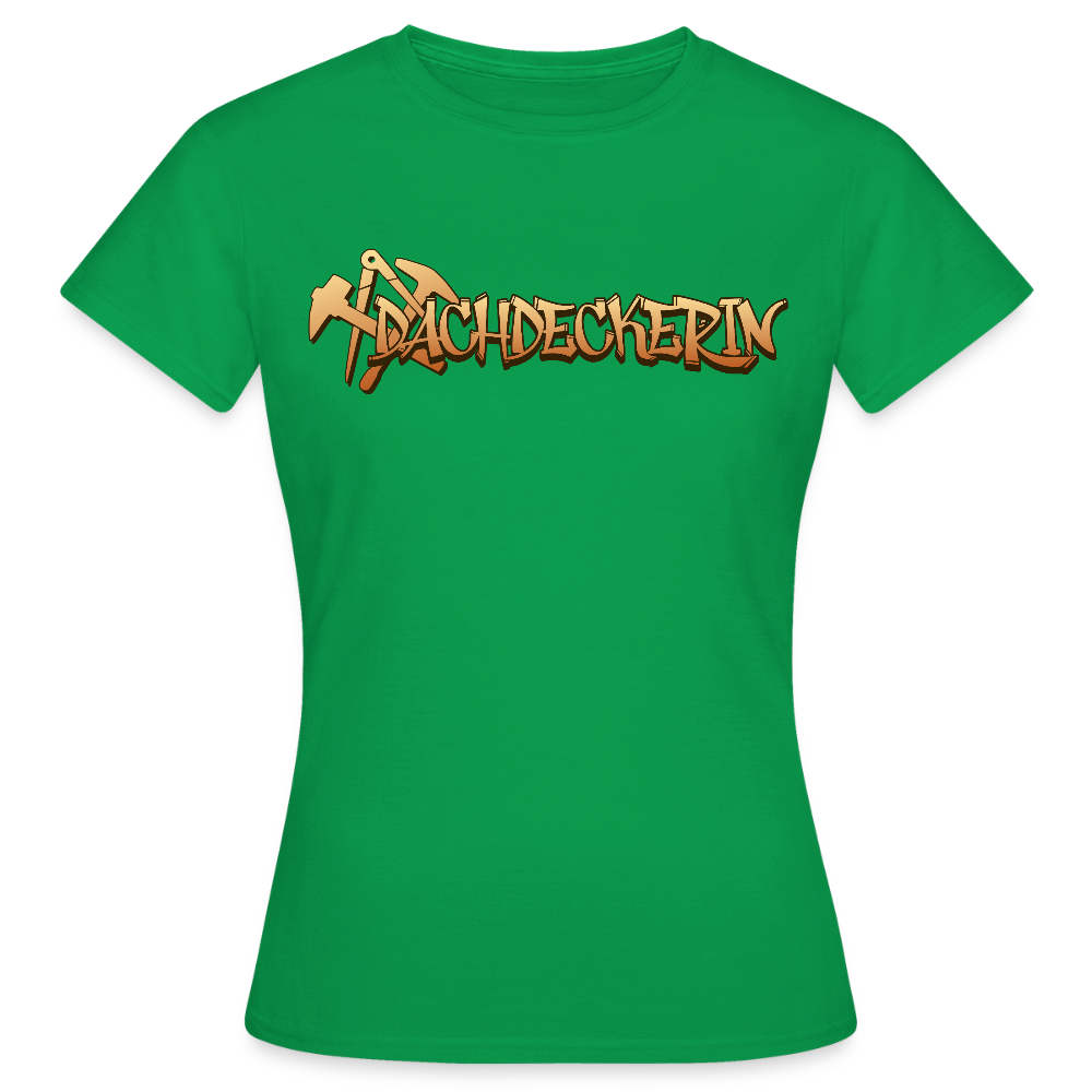 Frauen T-Shirt "Dachdeckerin" Kelly Green Frauen T-Shirt
