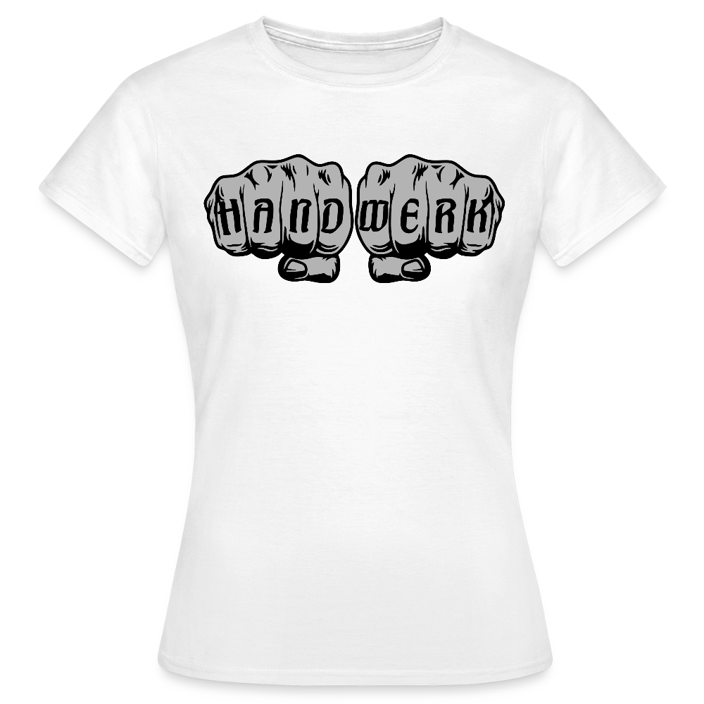Frauen T-Shirt "Power-Handwerk" Weiß Frauen T-Shirt