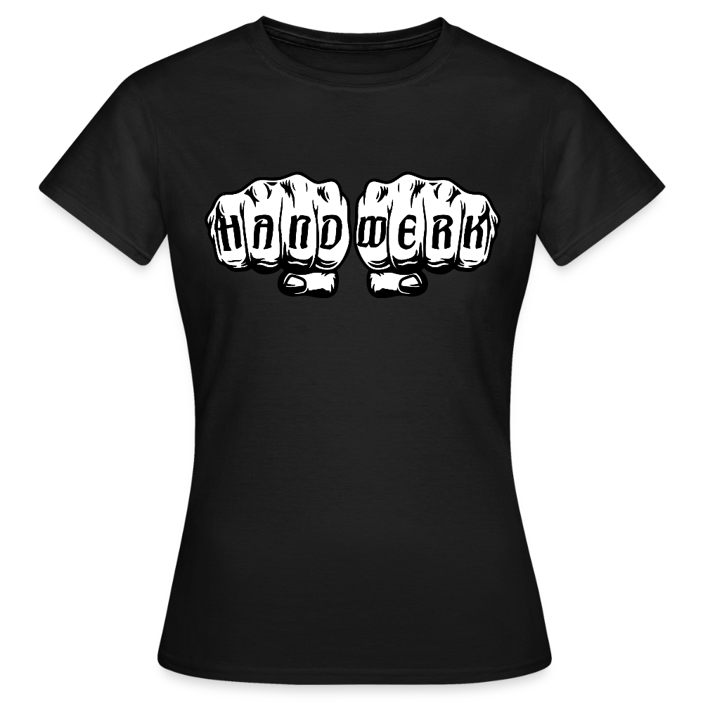 Frauen T-Shirt "Handwerk" Schwarz Frauen T-Shirt