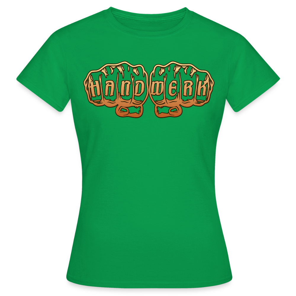 Frauen T-Shirt "Handwerk" Kelly Green Frauen T-Shirt