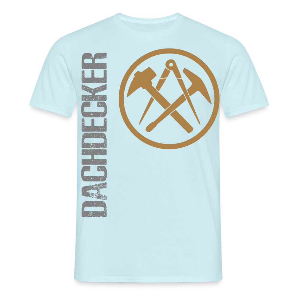 Unisex T-Shirt "Dachdecker" Sky Männer T-Shirt