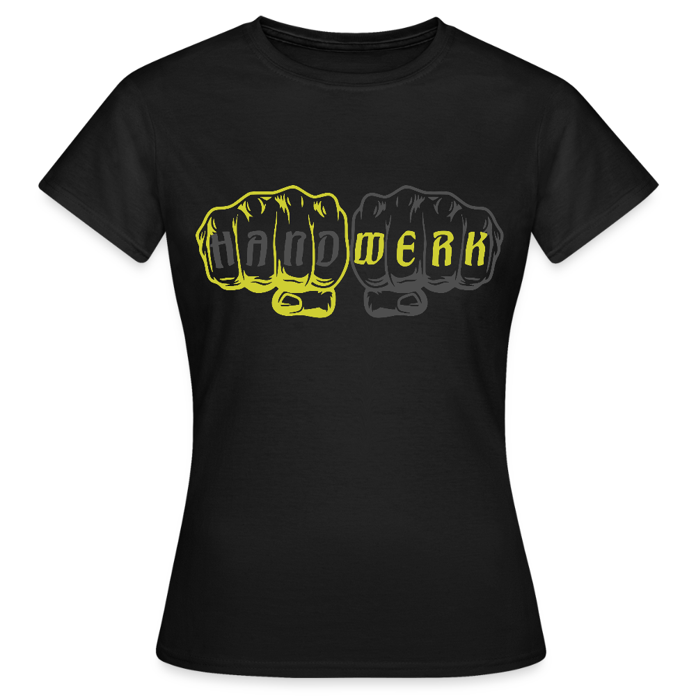 Frauen T-Shirt "Handwerk" Schwarz Frauen T-Shirt