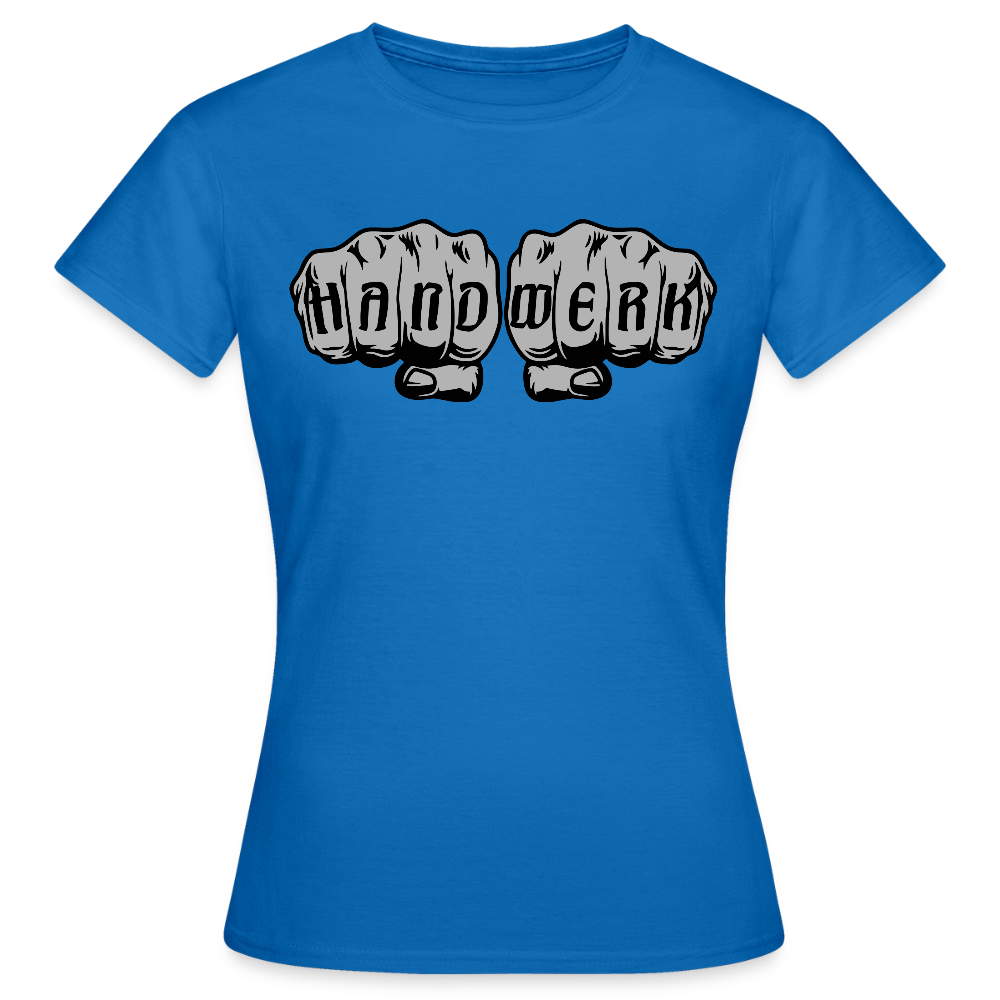 Frauen T-Shirt "Power-Handwerk" Royalblau Frauen T-Shirt
