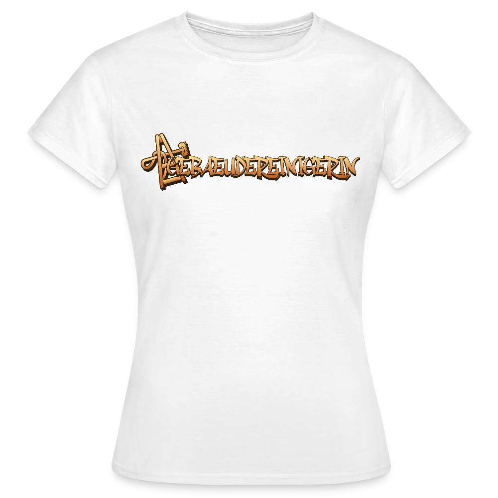 Frauen T-Shirt "Gebäudereinigerin" - Weiß