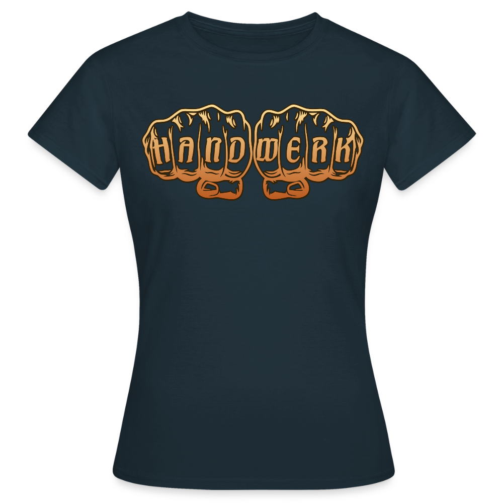 Frauen T-Shirt "Handwerk" Navy Frauen T-Shirt