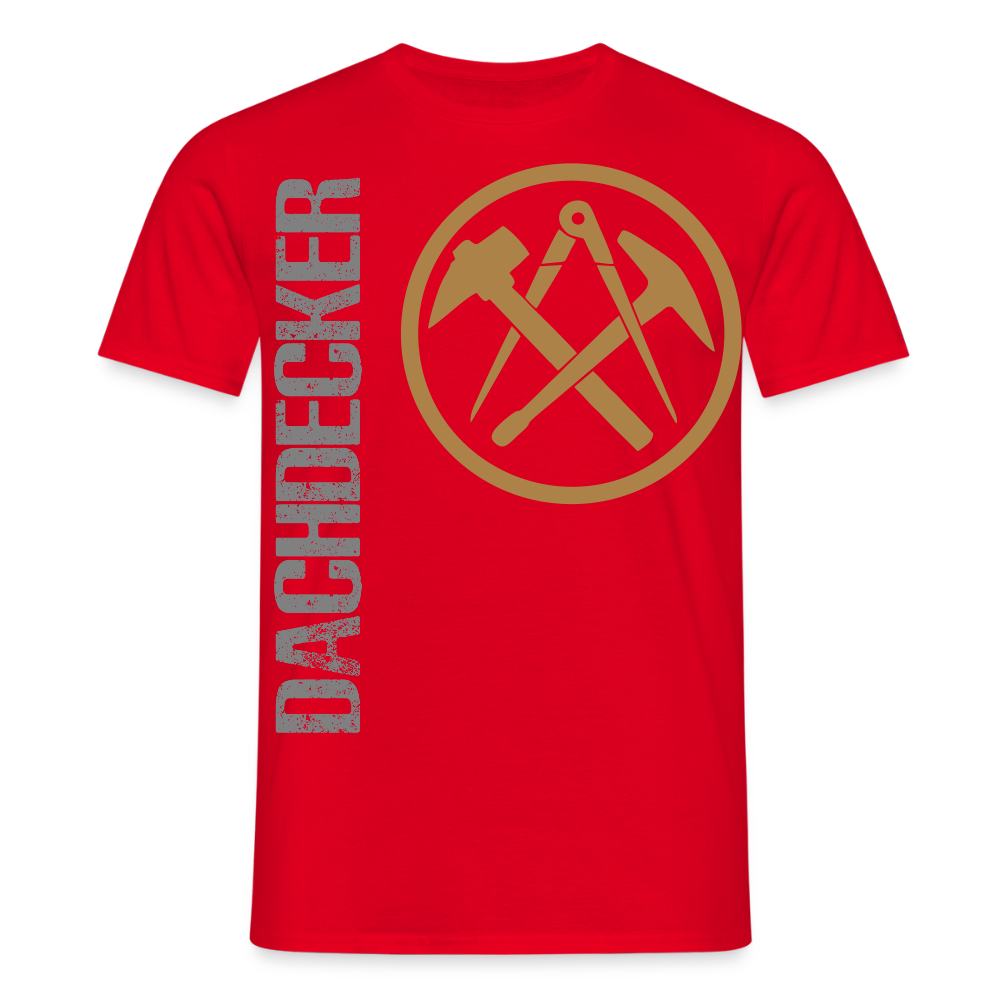 Unisex T-Shirt "Dachdecker" Rot Männer T-Shirt