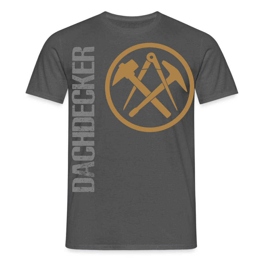 Unisex T-Shirt "Dachdecker" Anthrazit Männer T-Shirt