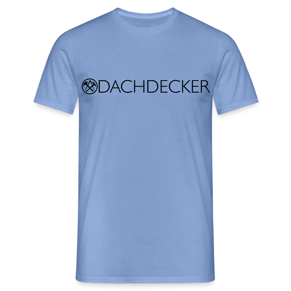 Unisex T-Shirt "Dachdecker" carolina blue Männer T-Shirt {{ color }}