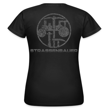 Frauen T-Shirt "Strassenbauer" Schwarz Frauen T-Shirt