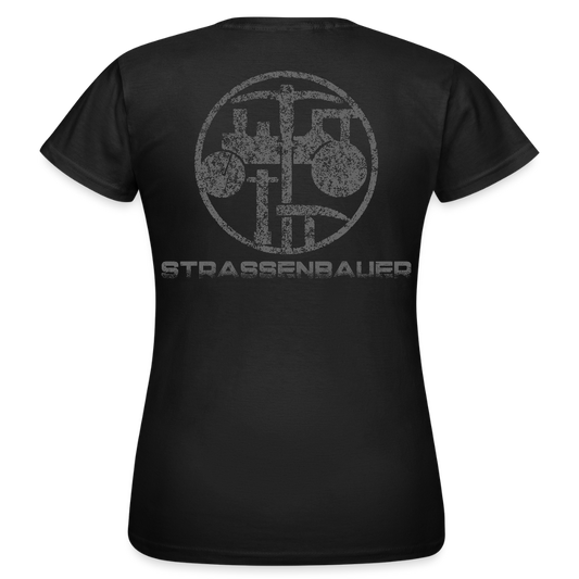 Frauen T-Shirt "Strassenbauer" Schwarz Frauen T-Shirt