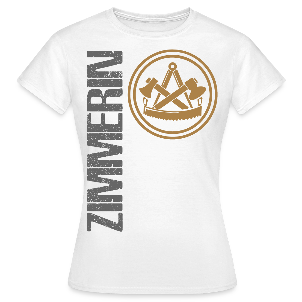 Frauen T-Shirt "Zimmerin" Weiß Frauen T-Shirt