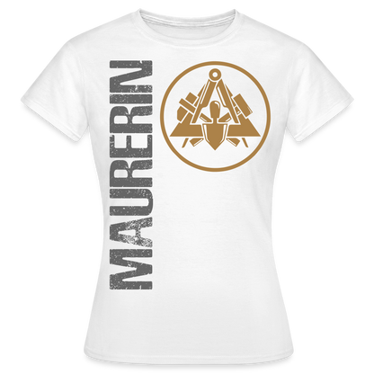 Frauen T-Shirt "Maurerin" Weiß Frauen T-Shirt