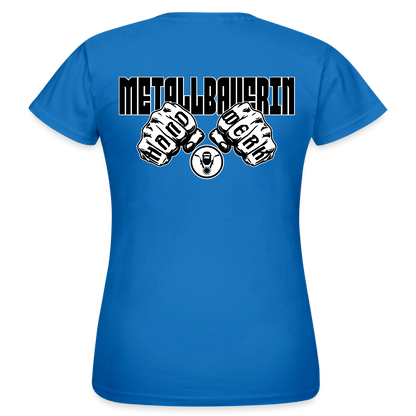 Frauen T-Shirt "Metallbauerin" (beidseitig bedruckt) - Royalblau