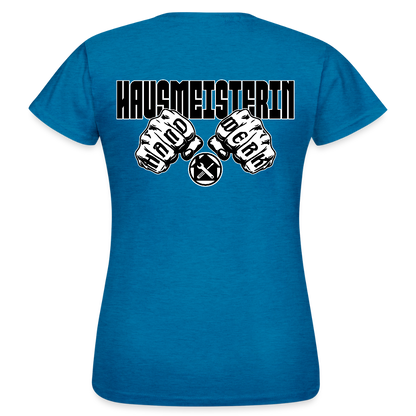 Frauen T-Shirt "Hausmeisterin" (beidseitig bedruckt) Antikblaues Saphir meliert Frauen T-Shirt