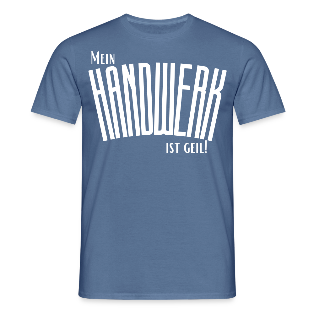 Unisex T-Shirt "Mein Handwerk" Taubenblau Männer T-Shirt