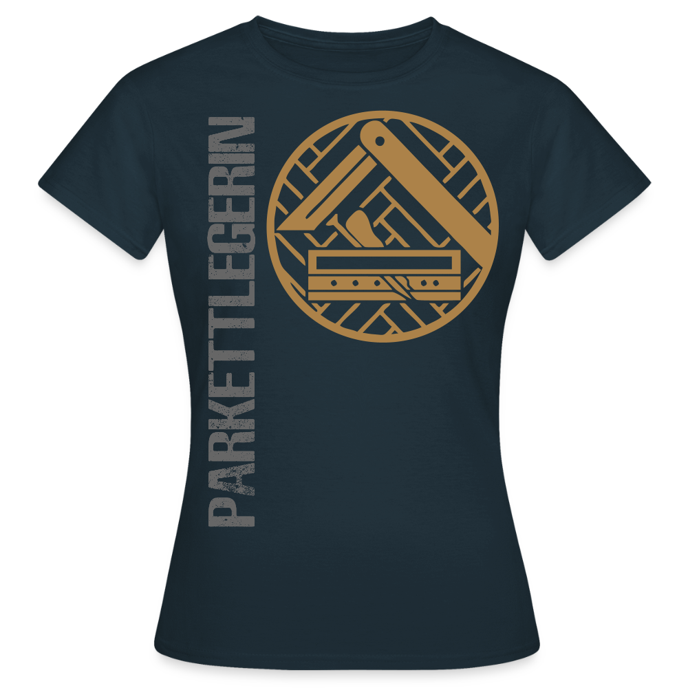 Frauen T-Shirt "Parkettlegerin" Navy Frauen T-Shirt