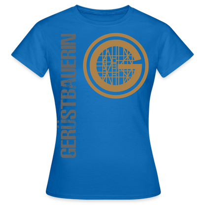 Frauen T-Shirt "Gerüstbauerin" Royalblau Frauen T-Shirt