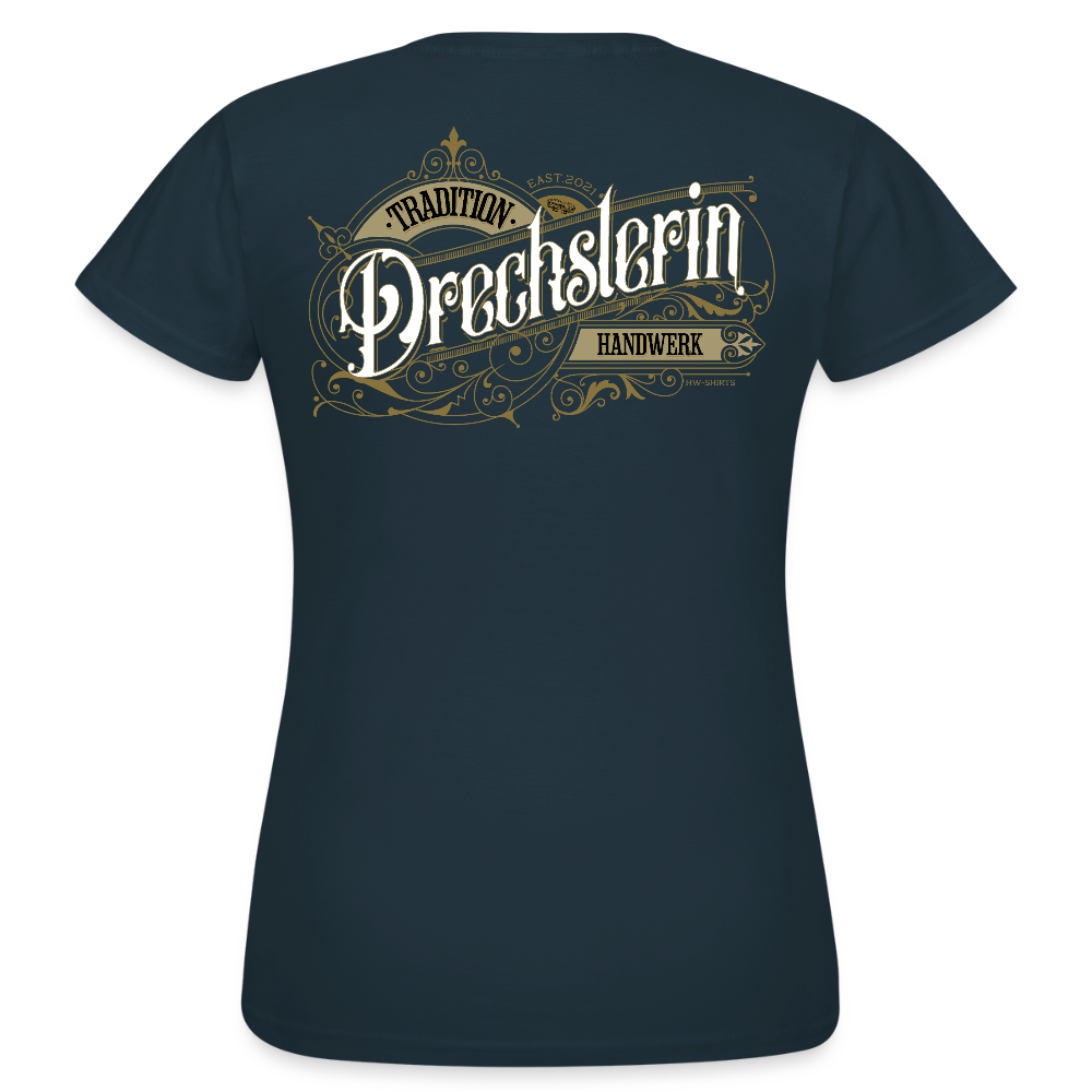 Frauen T-Shirt "Drechslerin" Nostalgie Handwerk Navy Frauen T-Shirt