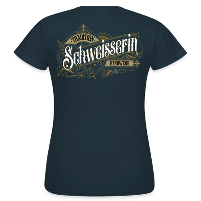 Frauen T-Shirt "Schweisserin" Nostalgie Handwerk Navy Frauen T-Shirt