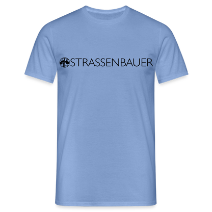 Unisex T-Shirt "Strassenbauer" carolina blue Männer T-Shirt