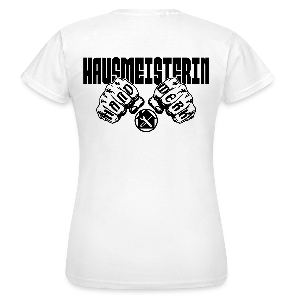 Frauen T-Shirt "Hausmeisterin" (beidseitig bedruckt) Weiß Frauen T-Shirt