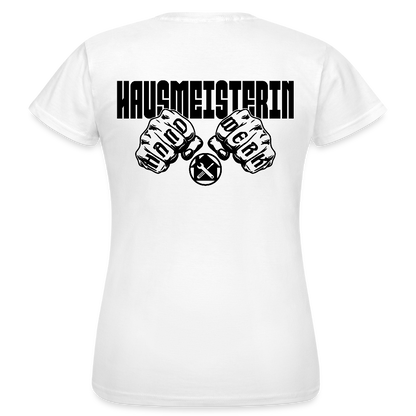 Frauen T-Shirt "Hausmeisterin" (beidseitig bedruckt) Weiß Frauen T-Shirt