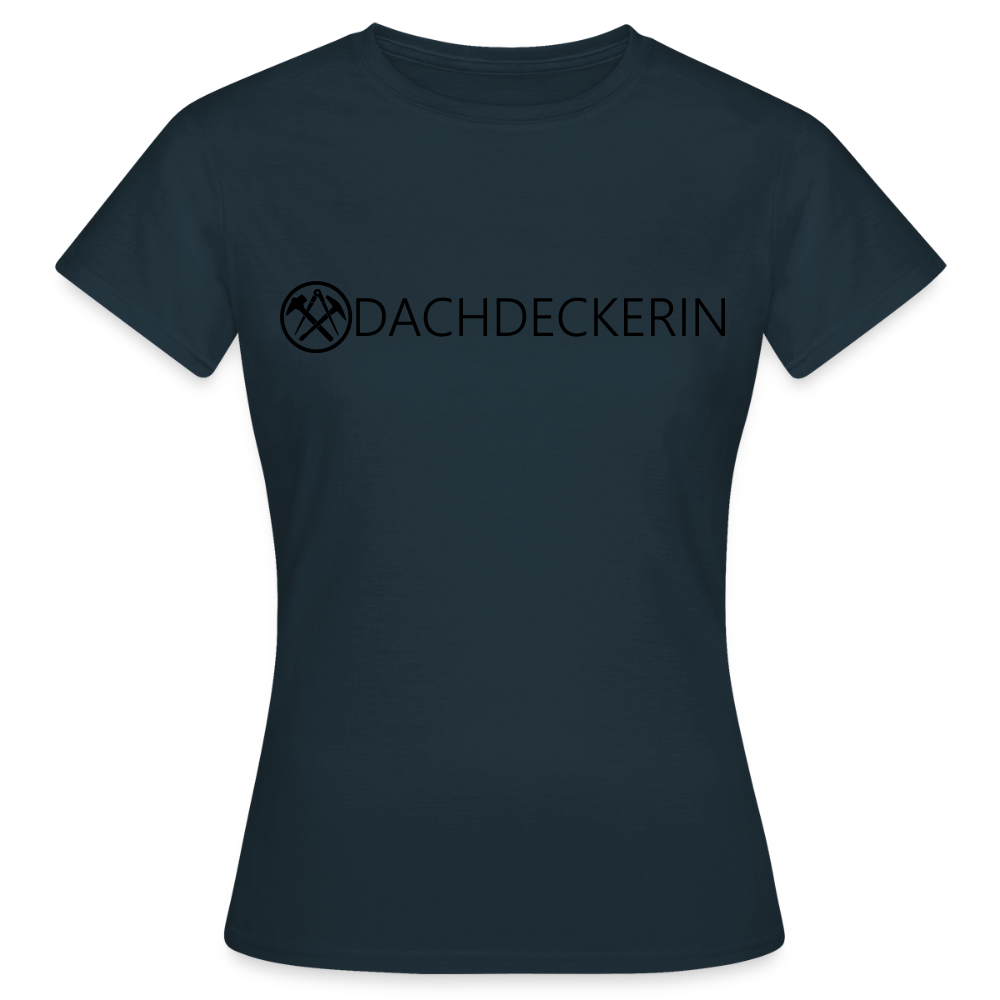 Frauen T-Shirt "Dachdeckerin" Navy Frauen T-Shirt