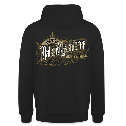 Unisex Hoodie "Maler& Lackierer" Nostalgie Handwerk Schwarz Unisex Hoodie