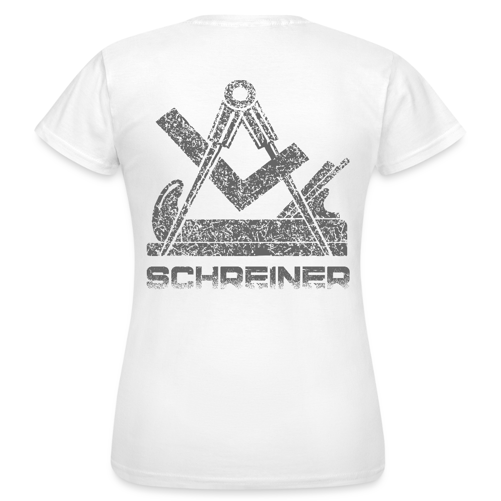 Frauen T-Shirt "Schreiner" Weiß Frauen T-Shirt