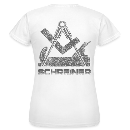 Frauen T-Shirt "Schreiner" Weiß Frauen T-Shirt