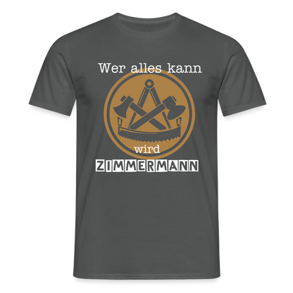Unisex T-Shirt "Zimmermann" Anthrazit Männer T-Shirt