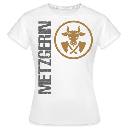 Frauen T-Shirt "Metzgerin" Weiß Frauen T-Shirt
