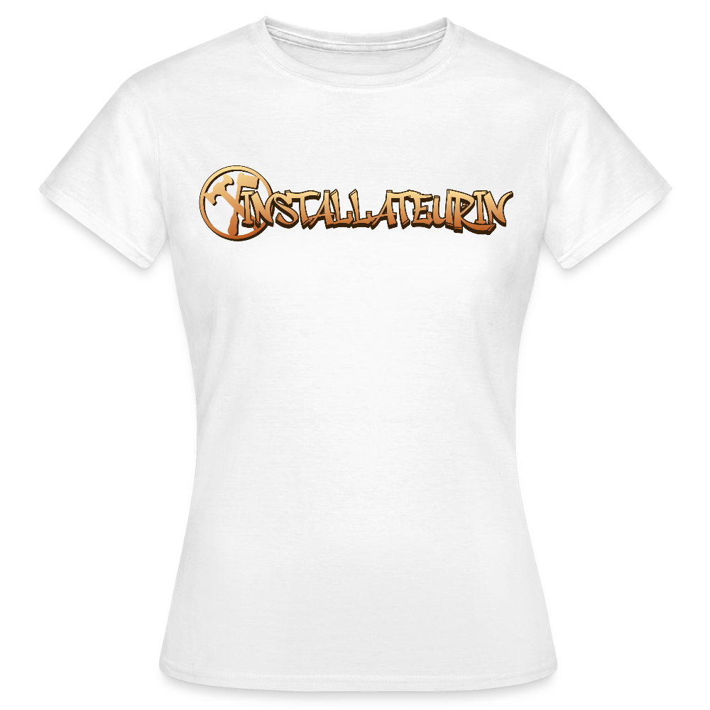 Frauen T-Shirt "Installateurin" Weiß Frauen T-Shirt