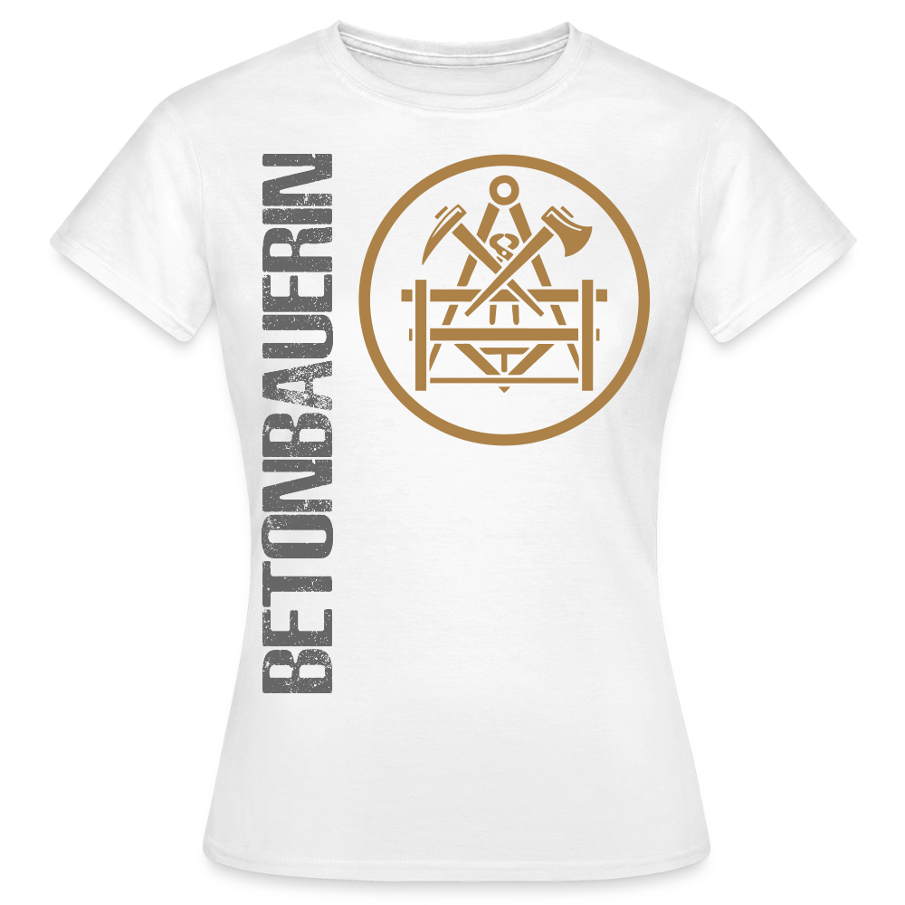 Frauen T-Shirt "Betonbauerin" Weiß Frauen T-Shirt