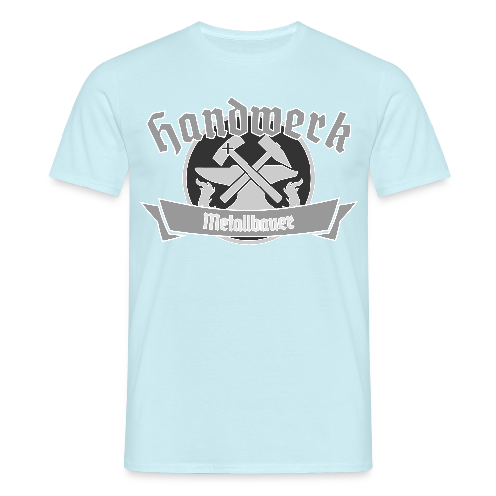 Unisex T-Shirt "Metallbauer" Sky Männer T-Shirt