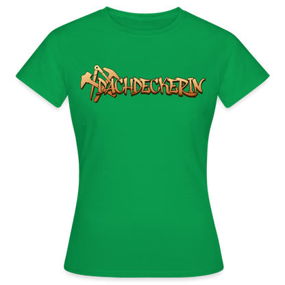 Frauen T-Shirt "Dachdeckerin" Kelly Green Frauen T-Shirt