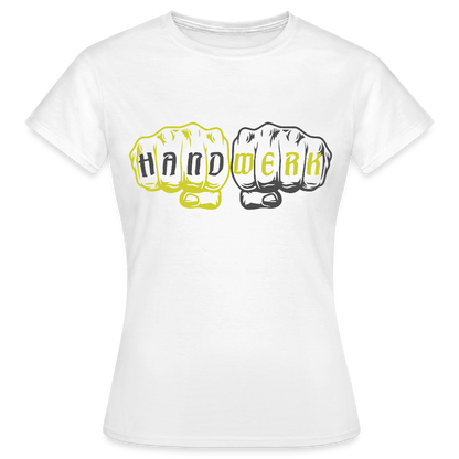 Frauen T-Shirt "Handwerk" Weiß Frauen T-Shirt