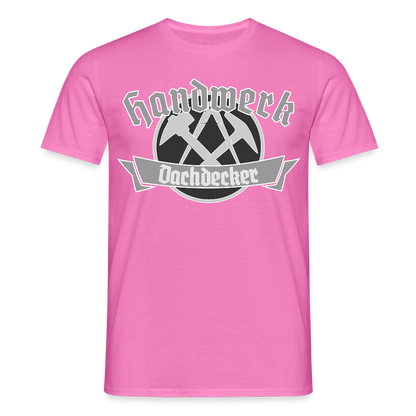 Unisex T-Shirt "Dachdecker" Pink Männer T-Shirt