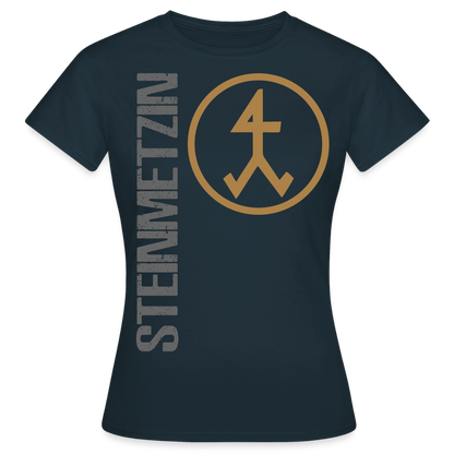 Frauen T-Shirt "Steinmetzin" Navy Frauen T-Shirt