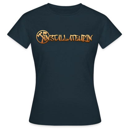 Frauen T-Shirt "Installateurin" Navy Frauen T-Shirt