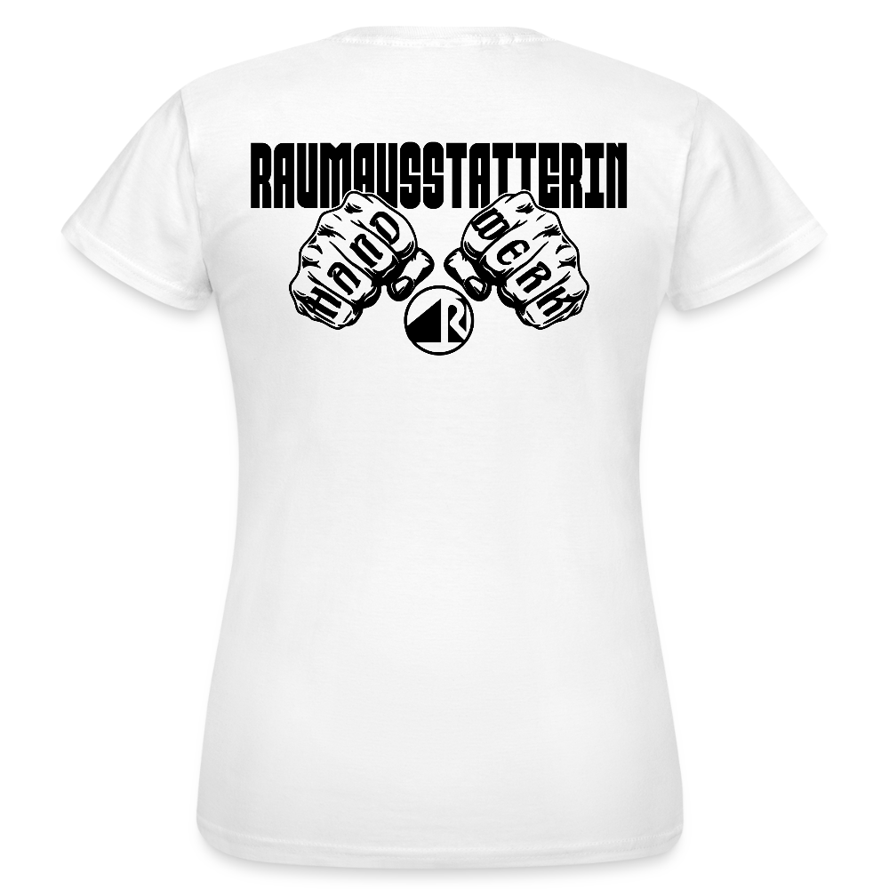 Frauen T-Shirt "Raumausstatterin" (beidseitig bedruckt) Weiß Frauen T-Shirt