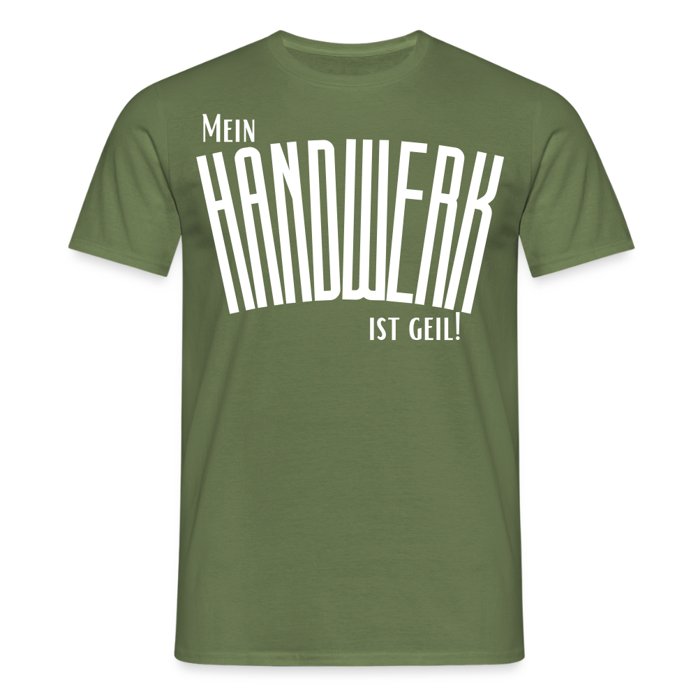 Unisex T-Shirt "Mein Handwerk" Militärgrün Männer T-Shirt