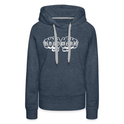 Frauen Premium Hoodie "Handwerk" Jeansblau Frauen Premium Hoodie