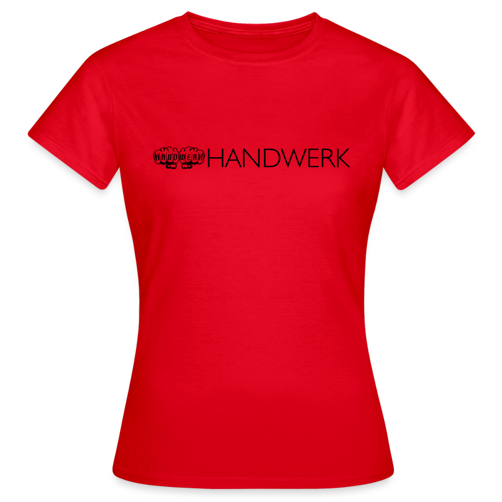 Frauen T-Shirt"Handwerk" Rot Frauen T-Shirt