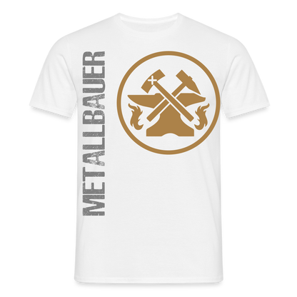 Unisex T-Shirt "Metallbauer" Weiß Männer T-Shirt