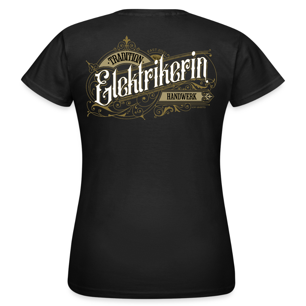 Frauen T-Shirt "Elektrikerin" Nostalgie Handwerk Schwarz Frauen T-Shirt