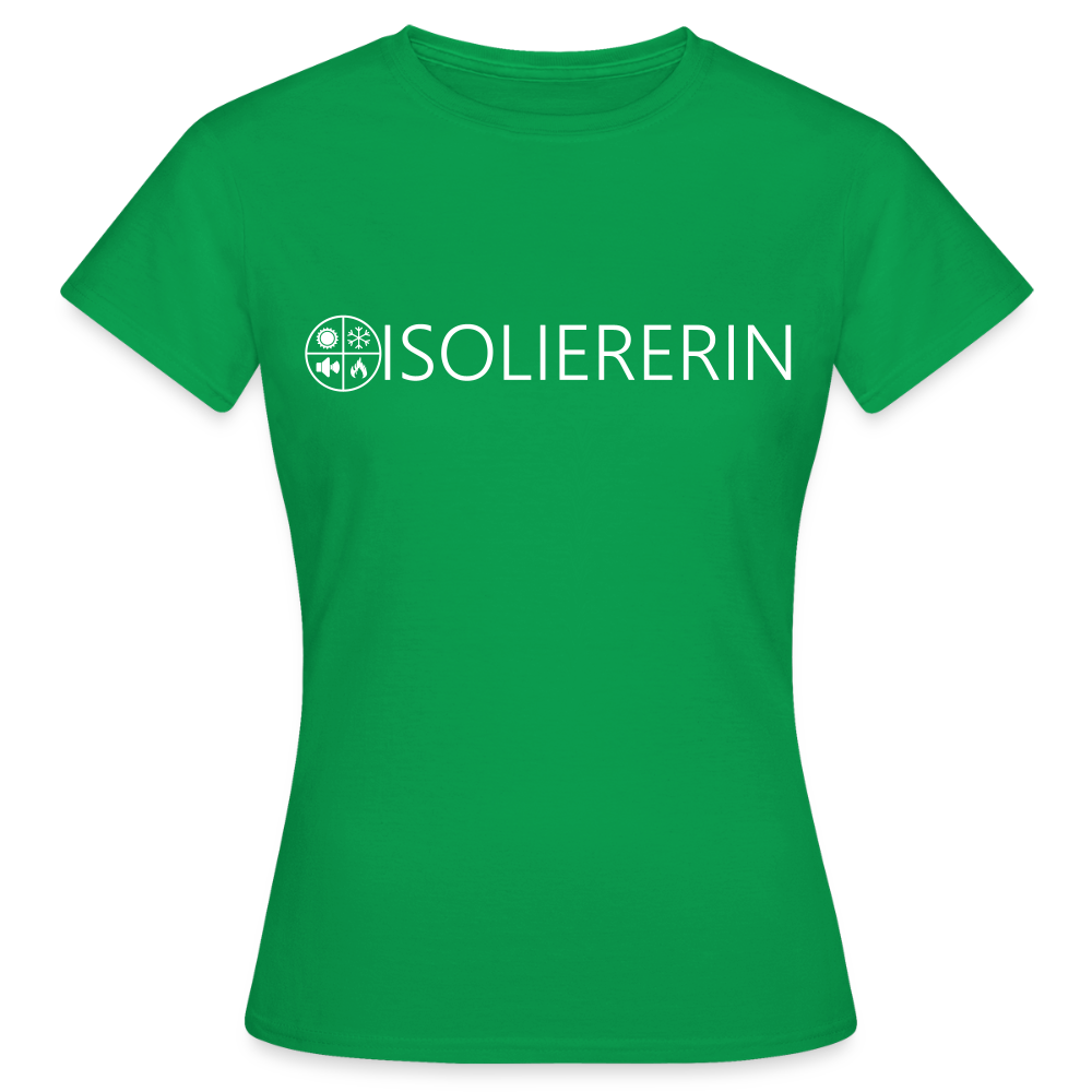 Frauen T-Shirt "Isoliererin" Kelly Green Frauen T-Shirt