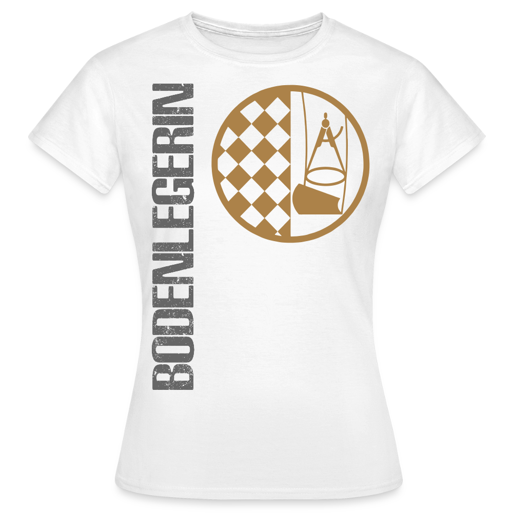 Frauen T-Shirt "Bodenlegerin" Weiß Frauen T-Shirt