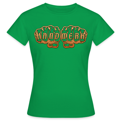 Frauen T-Shirt "Handwerk" Kelly Green Frauen T-Shirt