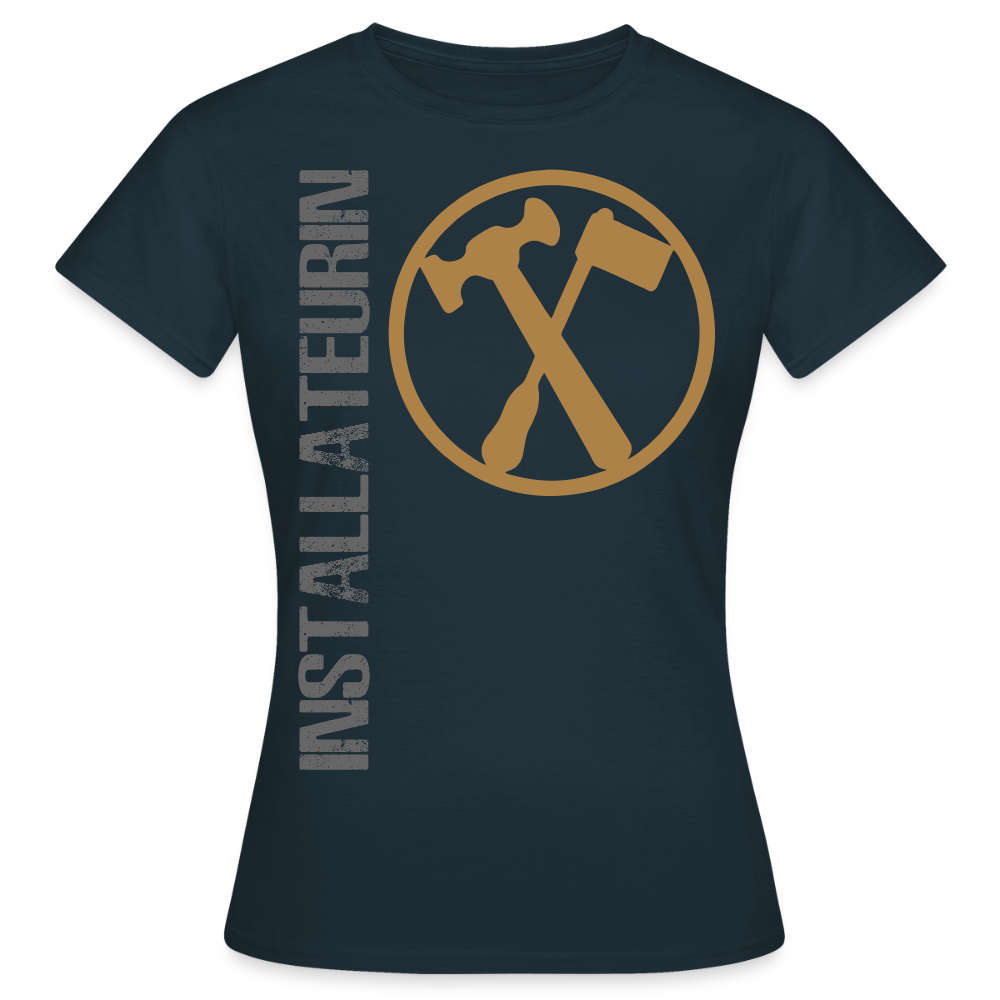 Frauen T-Shirt "Installateurin" Navy Frauen T-Shirt